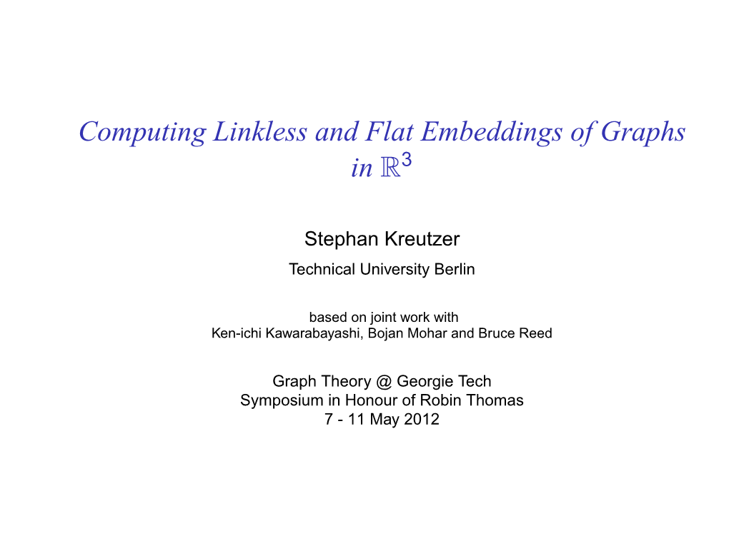 Computing Linkless and Flat Embeddings of Graphs in R3