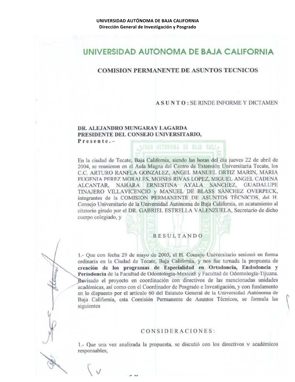 UNIVERSIDAD AUTÓNOMA DE BAJA CALIFORNIA Dirección General De Investigación Y Posgrado