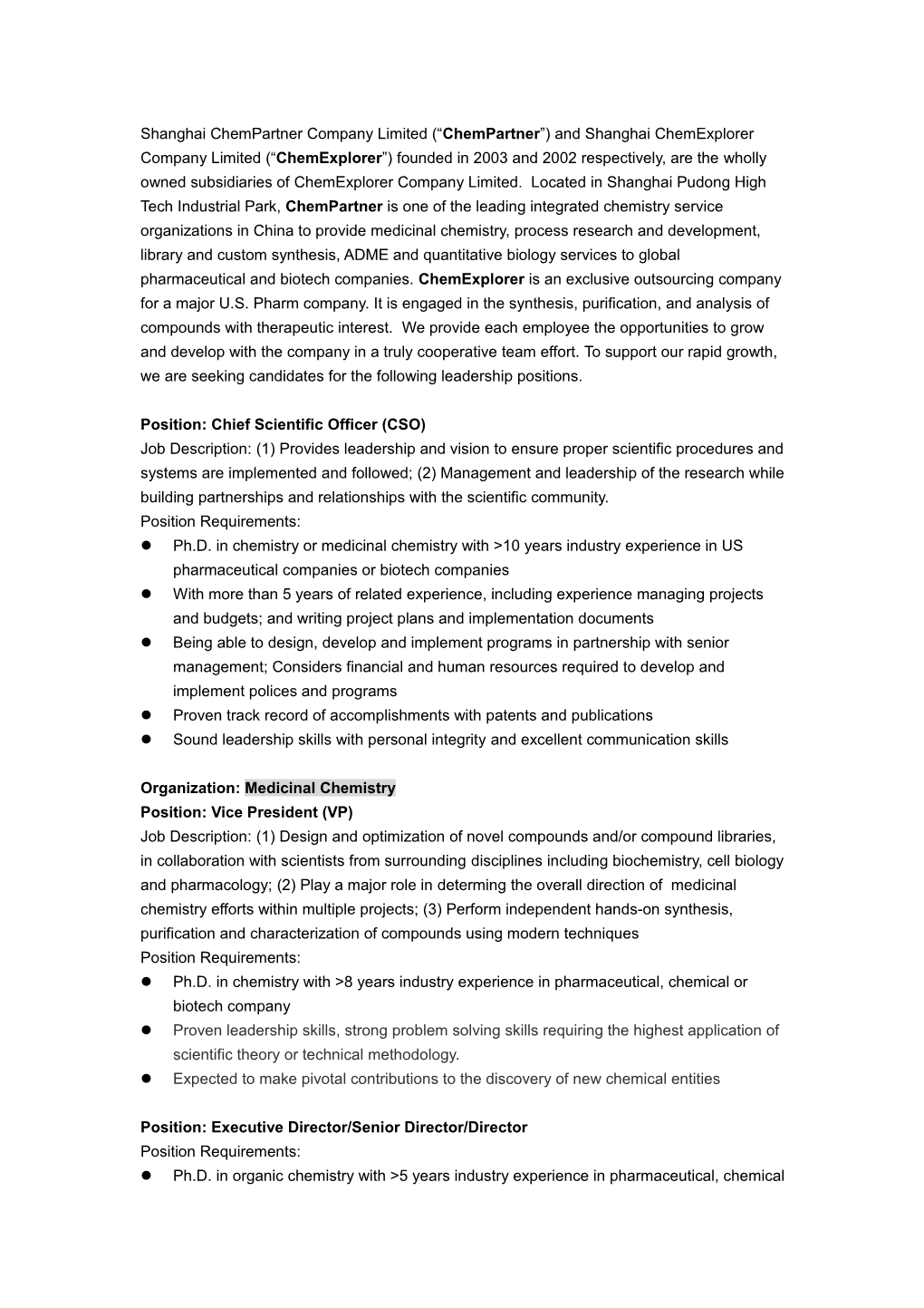 Shanghai Chempartner Company Limited ( Chempartner ) and Shanghai Chemexplorer Company