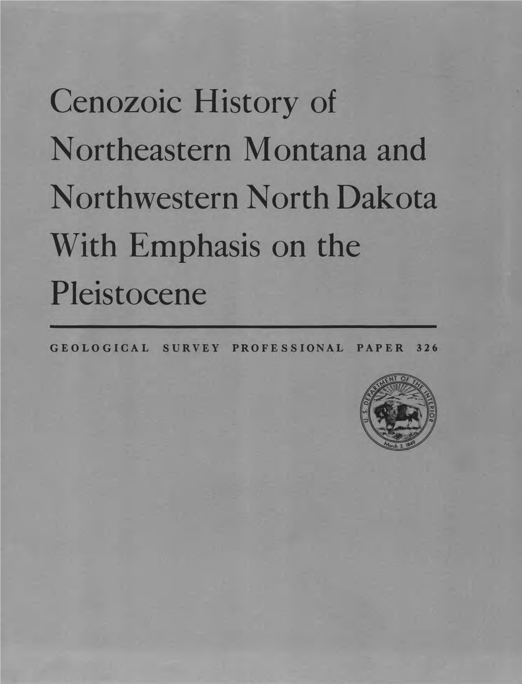 Cenozoic History of Northeastern Montana and Northwestern North Dakota with Emphasis on the Pleistocene