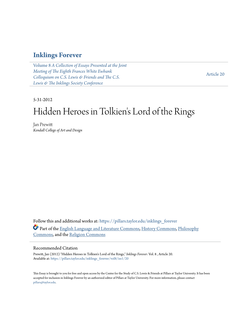 Hidden Heroes in Tolkien's Lord of the Rings Jan Prewitt Kendall College of Art and Design