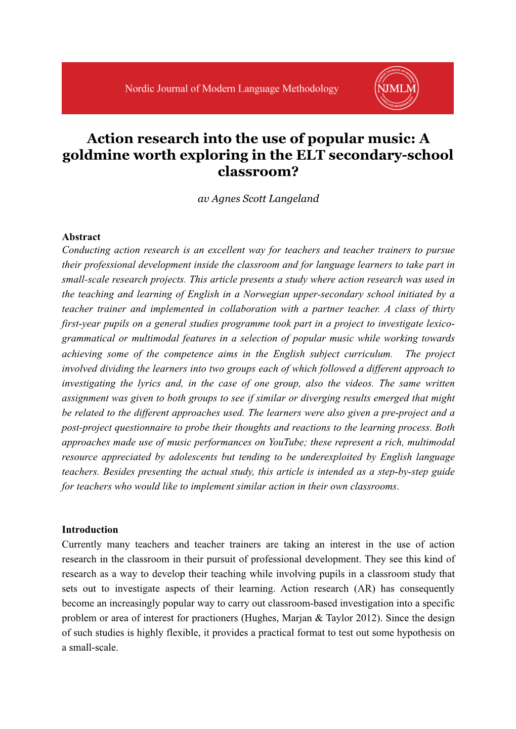 Action Research Into the Use of Popular Music: a Goldmine Worth Exploring in the ELT Secondary-School Classroom?