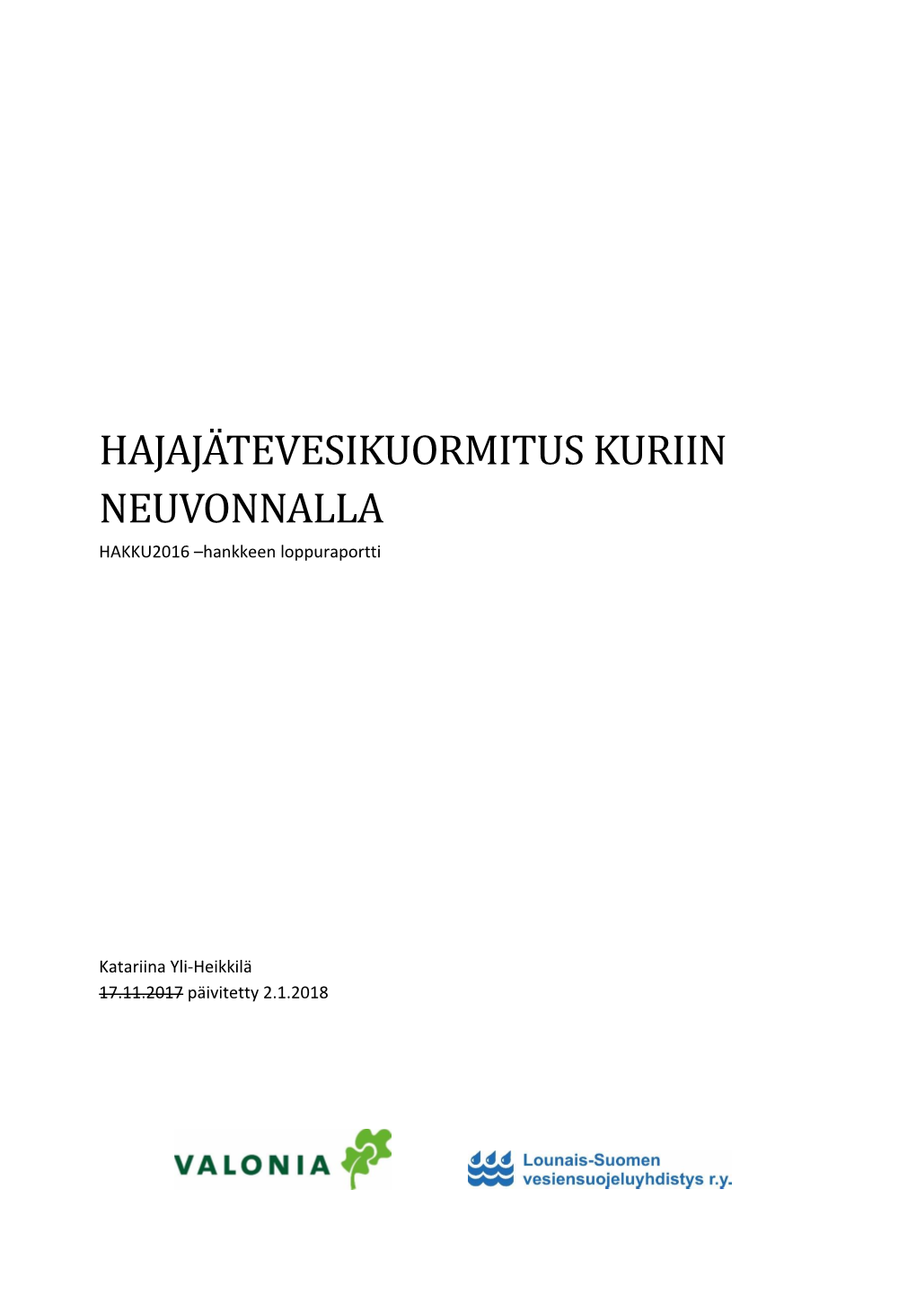 HAJAJA TEVESIKUORMITUS KURIIN NEUVONNALLA HAKKU2016 –Hankkeen Loppuraportti