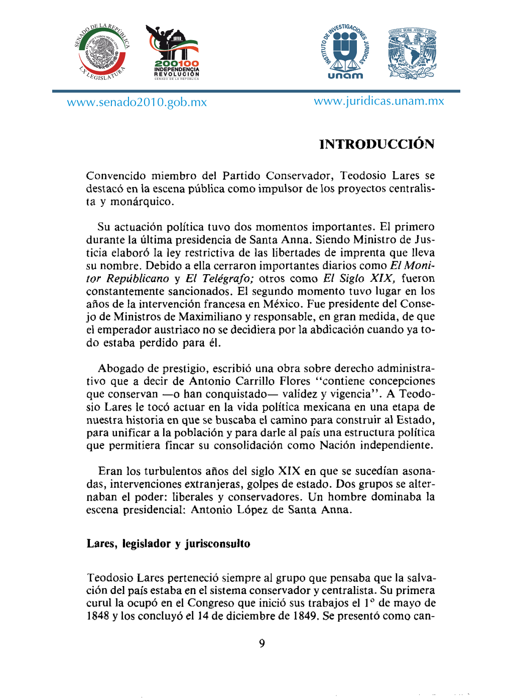 Convencido Miembro Del Partido Conservador, Teodosio Lares Se Destacó En La Escena Pública Como Impulsor De Los Proyectos Centralis- Ta Y Monárquico