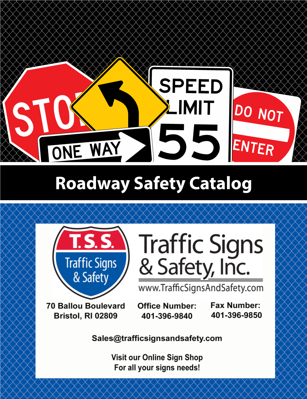 Roadway Safety Catalog 2 TRAFFICTABLE of SIGNS CONTENTS 2016 |Catalog#9 School Zone Products Safety