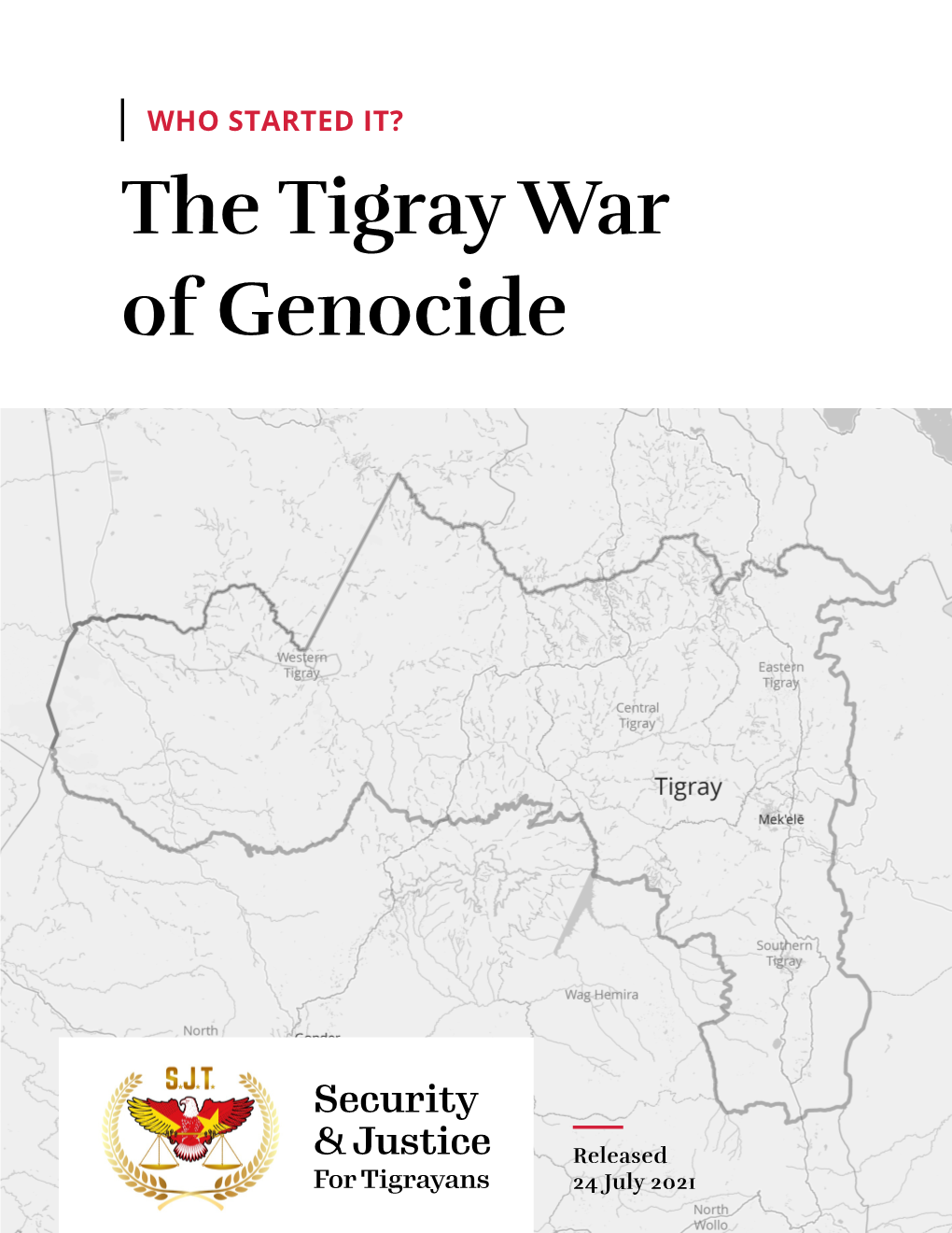 WHO STARTED IT? the Tigray War of Genocide