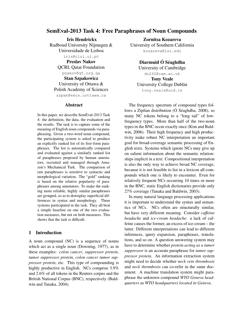 Semeval-2013 Task 4: Free Paraphrases of Noun Compounds