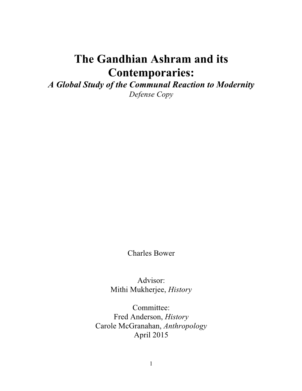 The Gandhian Ashram and Its Contemporaries: a Global Study of the Communal Reaction to Modernity Defense Copy