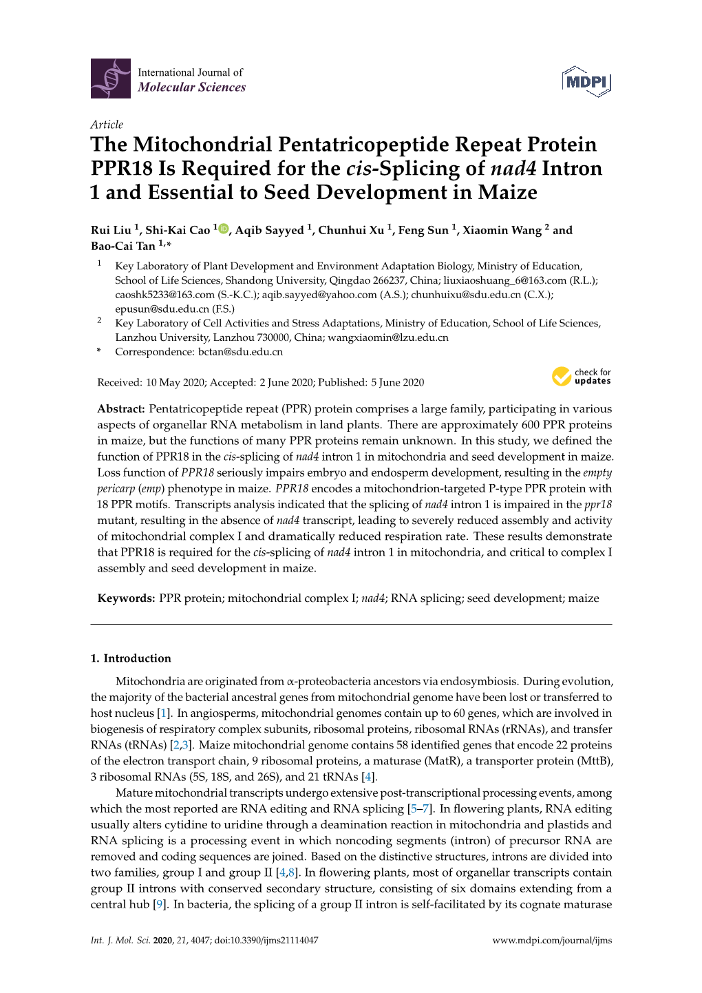 The Mitochondrial Pentatricopeptide Repeat Protein PPR18 Is Required for the Cis-Splicing of Nad4 Intron 1 and Essential to Seed Development in Maize