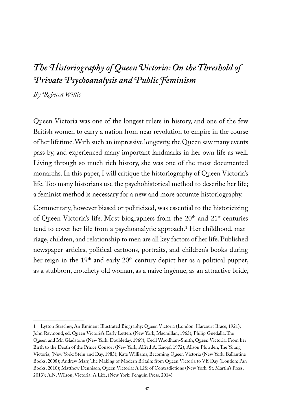 The Historiography of Queen Victoria: on the Threshold of Private Psychoanalysis and Public Feminism by Rebecca Willis