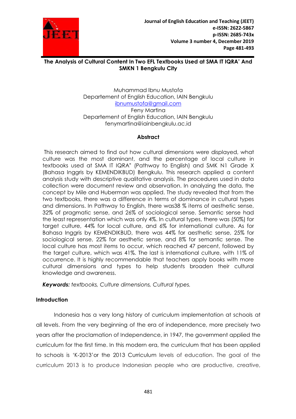 Journal of English Education and Teaching (JEET) E-ISSN: 2622-5867 P-ISSN: 2685-743X Volume 3 Number 4, December 2019 Page 481-493