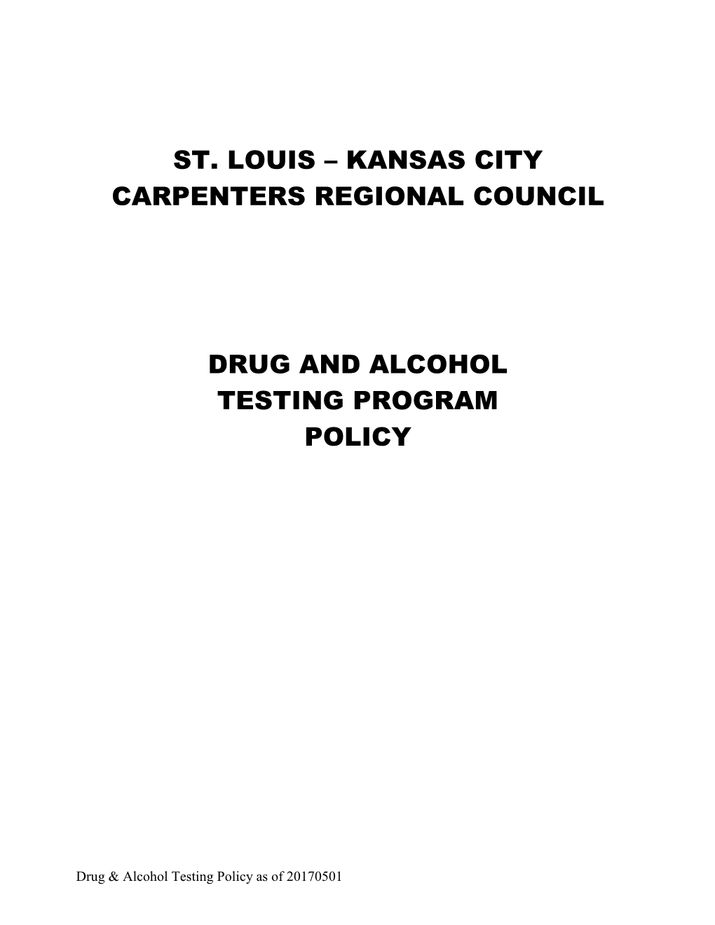 Kansas City Carpenters Regional Council DRUG and ALCOHOL TESTING PROGRAM