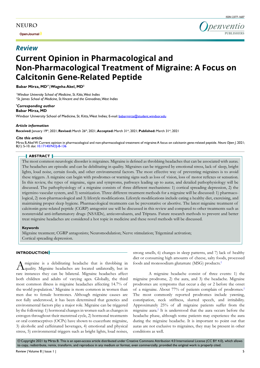 A Focus on Calcitonin Gene-Related Peptide Babar Mirza, MD1*; Wageha Akel, MD2