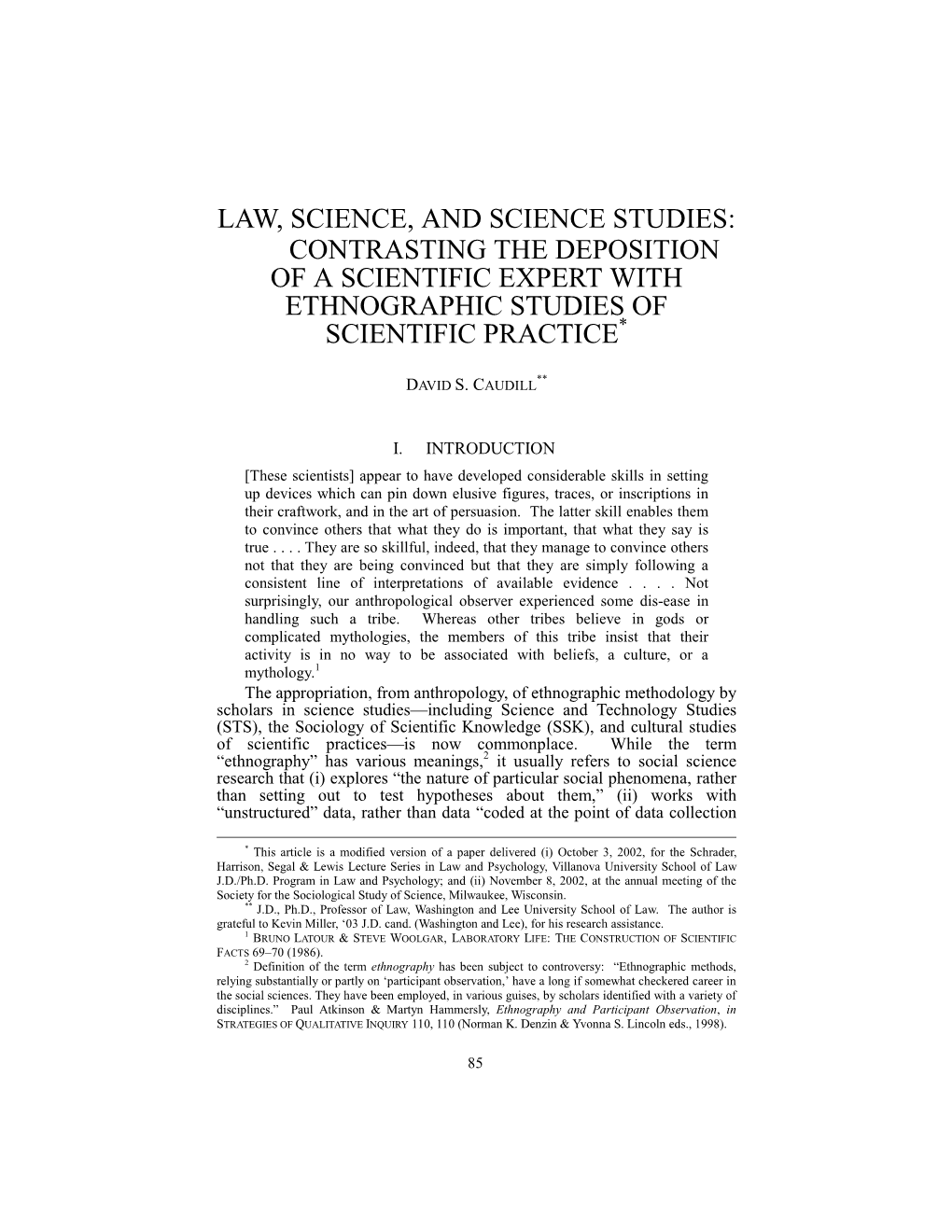 Law, Science, and Science Studies: Contrasting the Deposition of a Scientific Expert with Ethnographic Studies of Scientific Practice*