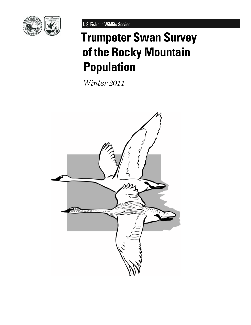 Trumpeter Swan Survey of the Rocky Mountain Population Winter 2011