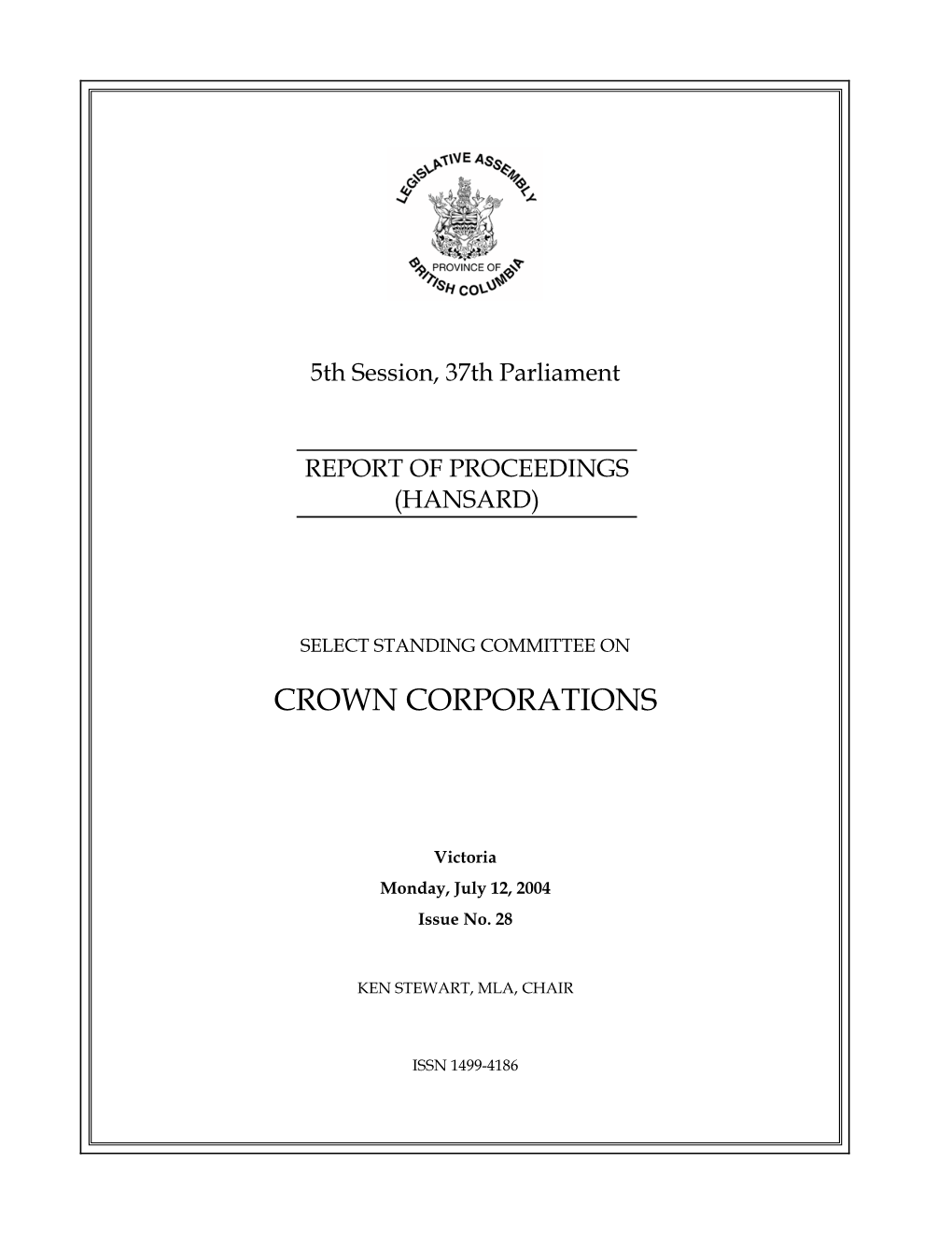 Crown Corporations -- Issue No. 28 -- Monday, July 12, 2004