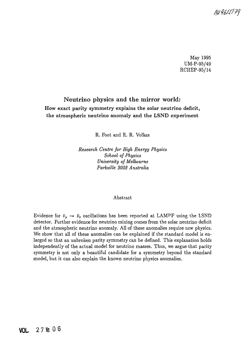 Neutrino Physics and the Mirror World: How Exact Parity Symmetry Explains the Solar Neutrino Deficit, the Atmospheric Neutrino Anomaly and the LSND Experiment