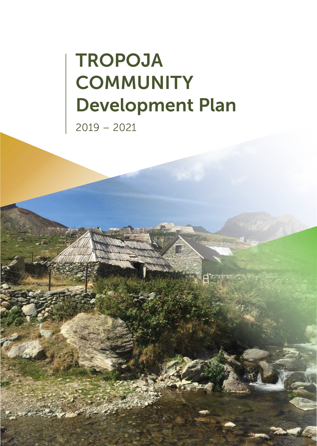 TROPOJA COMMUNITY Development Plan 2019 – 2021