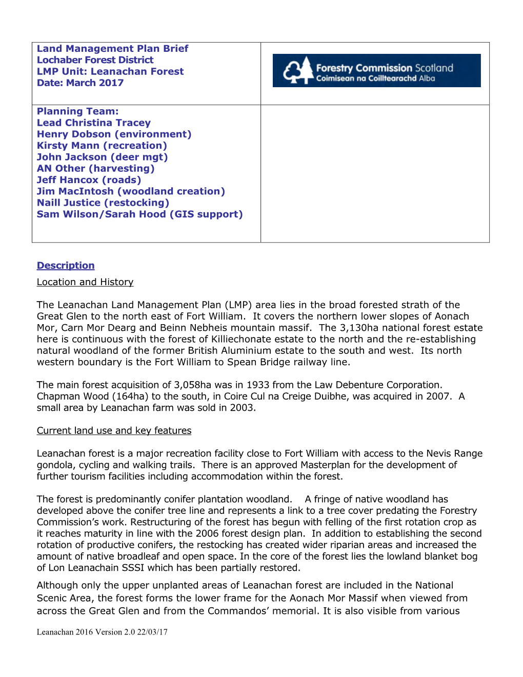 Land Management Plan Brief Lochaber Forest District LMP Unit: Leanachan Forest Date: March 2017 Planning Team: Lead Christina