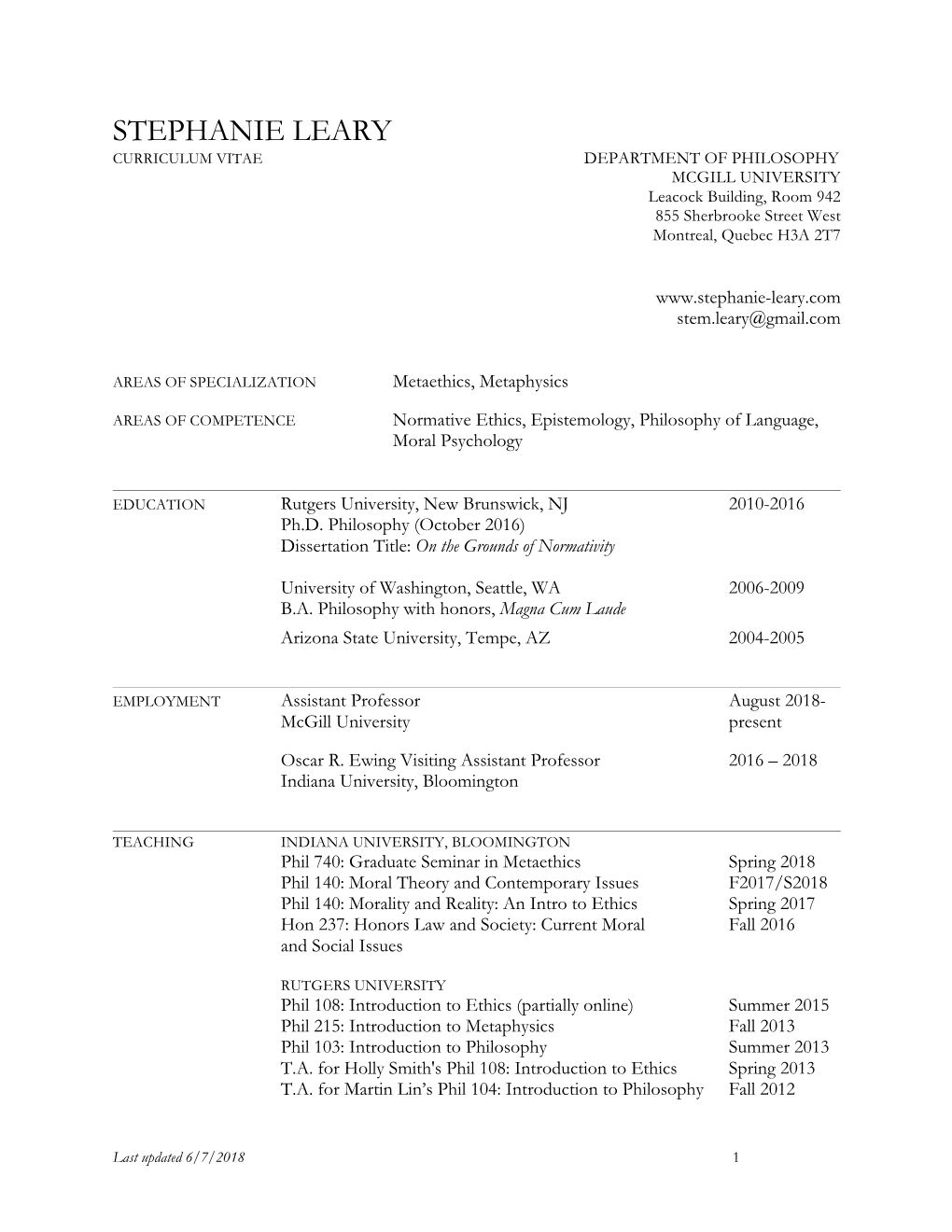 STEPHANIE LEARY CURRICULUM VITAE DEPARTMENT of PHILOSOPHY MCGILL UNIVERSITY Leacock Building, Room 942 855 Sherbrooke Street West Montreal, Quebec H3A 2T7