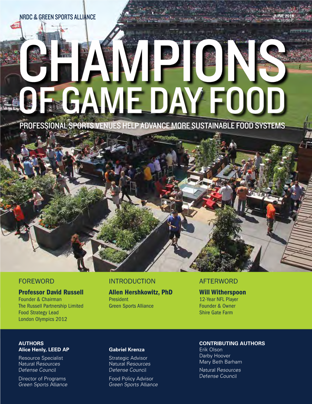 CHAMPIONS of GAME DAY FOOD | 3 Foreword CREATING a GLOBAL SPORTS VENUE FOOD PACT