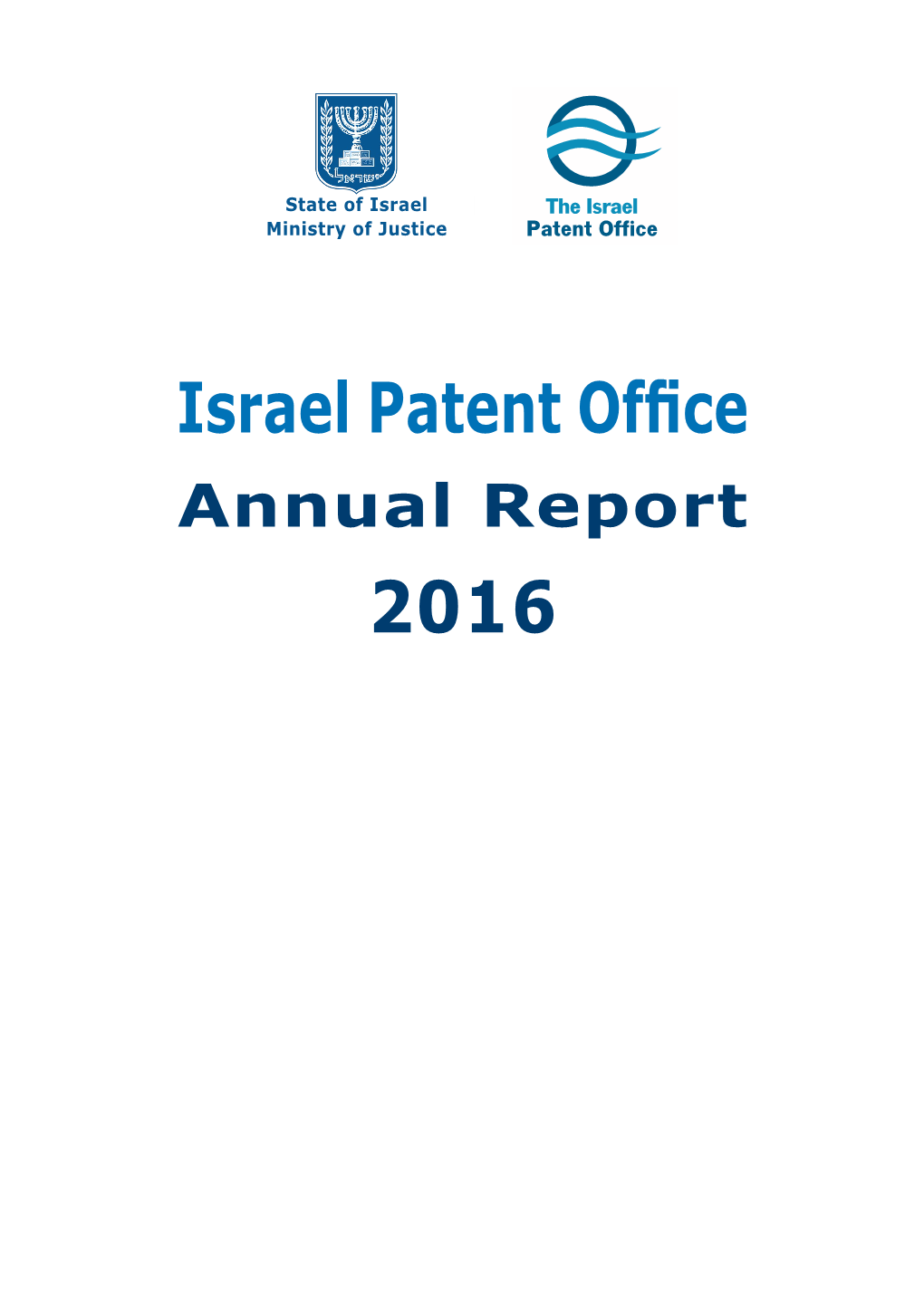 Israel Patent Office Annual Report 2016 State of Israel Ministry of Justice