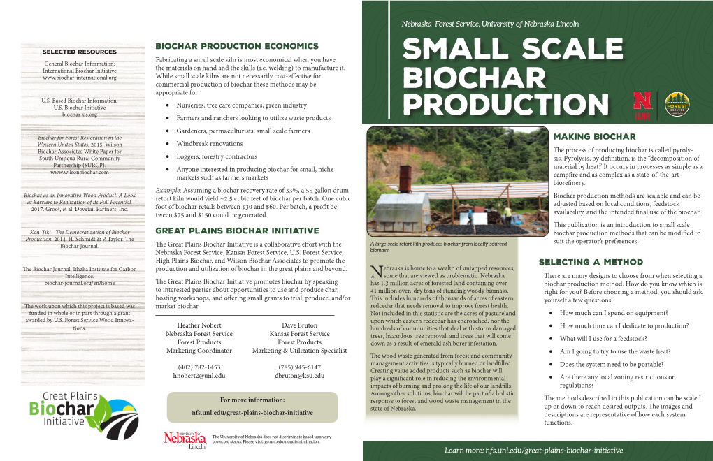 Small Scale Biochar Production and Require All Feedstock to Be Loaded at the Beginning of Is Open at the Top to Allow Air to Reach the Burning Biomass