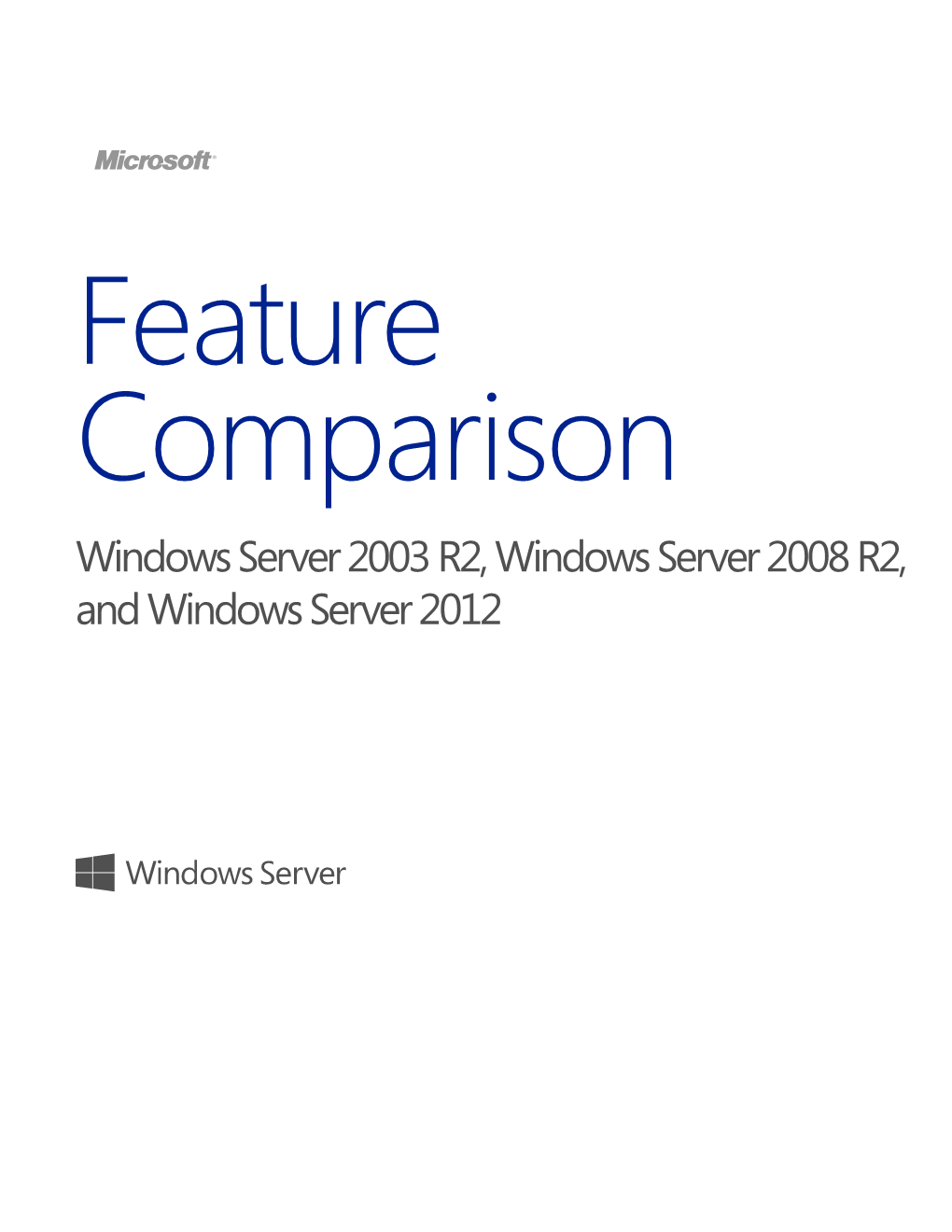 Windows Server 2003 R2, Windows Server 2008 R2, and Windows Server 2012