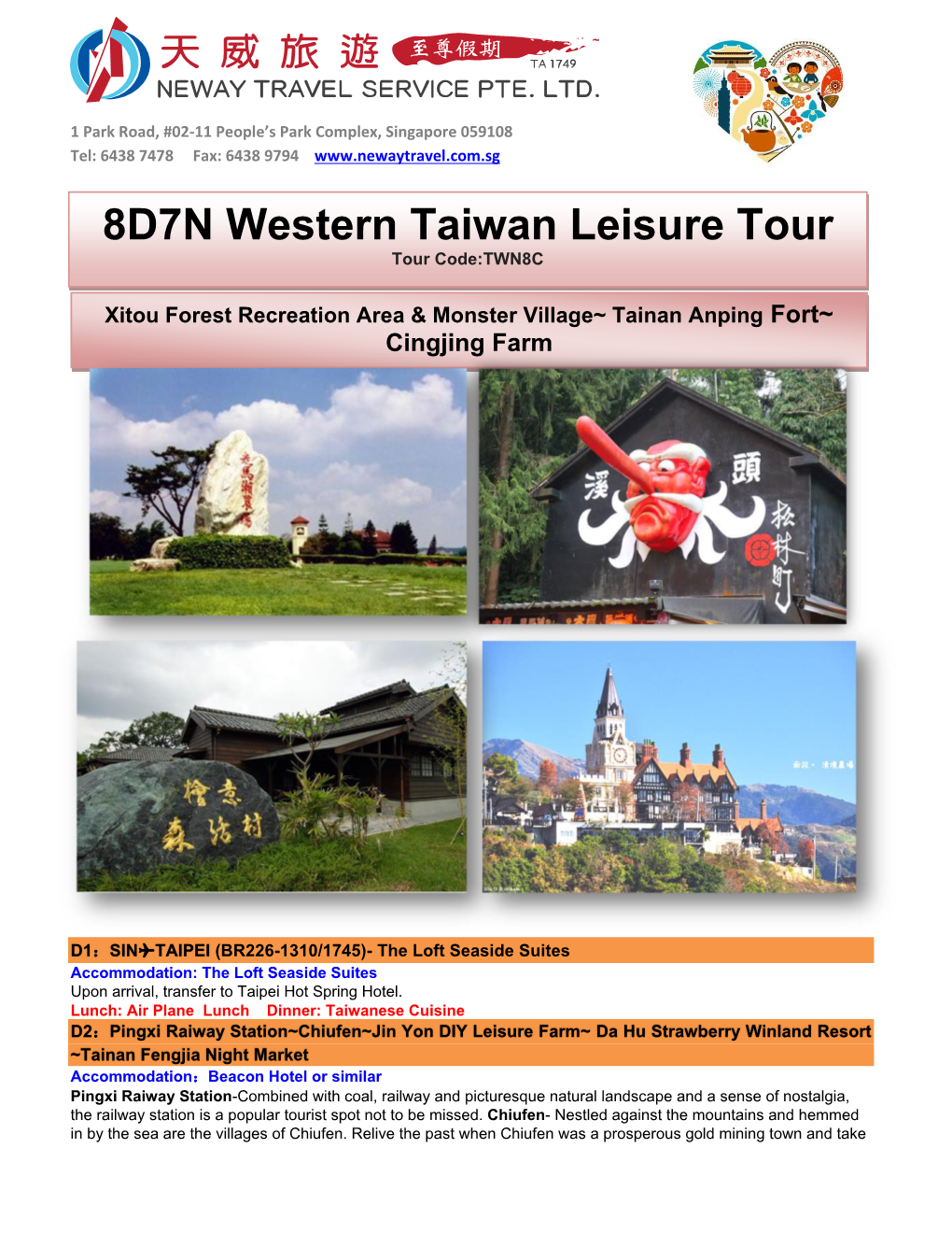 8D7N Western Taiwan Leisure Tour Tour Code:TWN8C