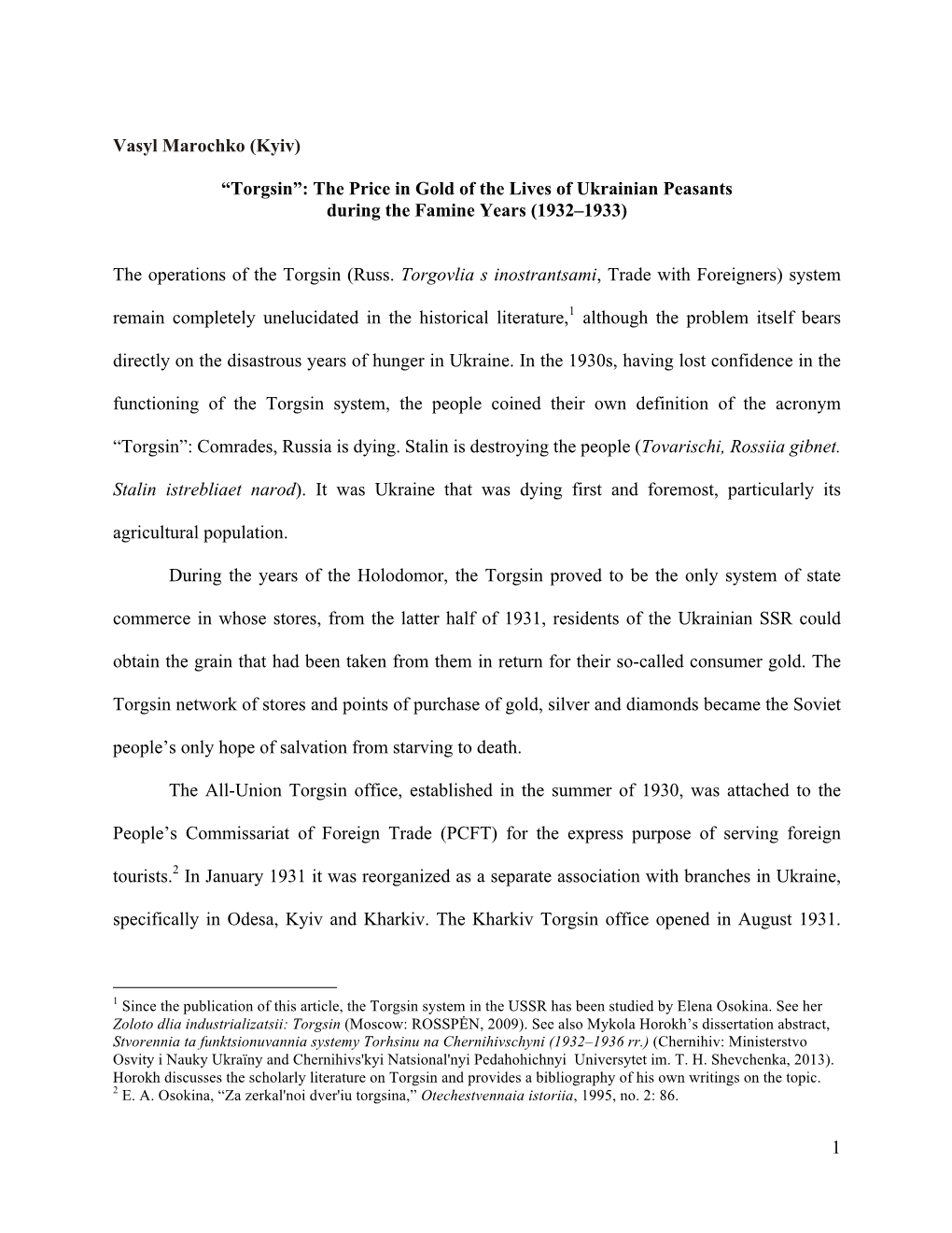 1 Vasyl Marochko (Kyiv) “Torgsin”: the Price in Gold of the Lives of Ukrainian Peasants During the Famine Years (1932–1933
