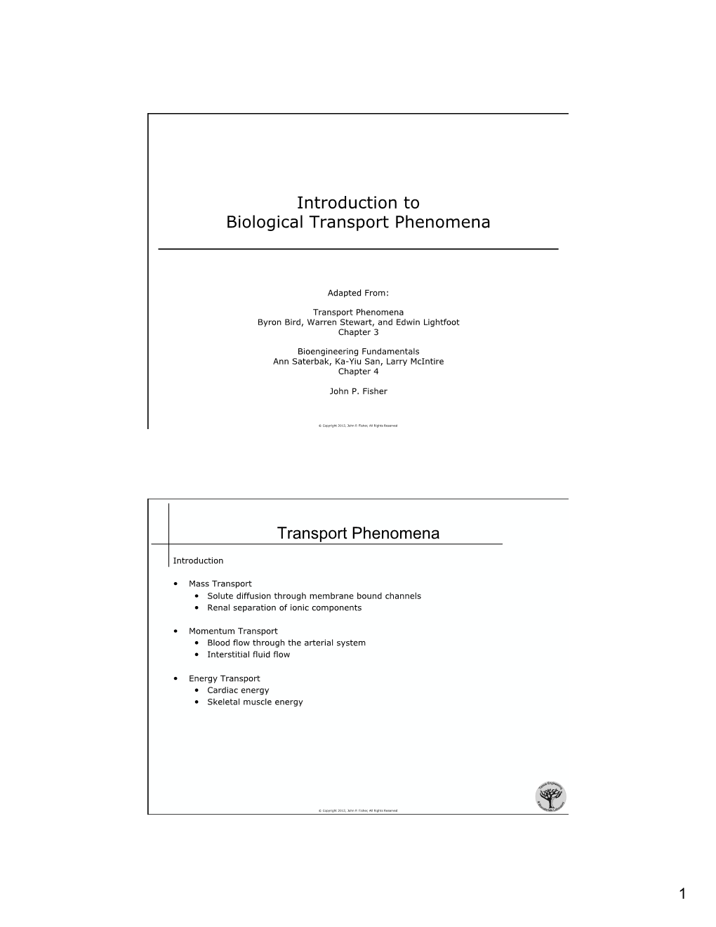 Introduction to Biological Transport Phenomena Transport Phenomena