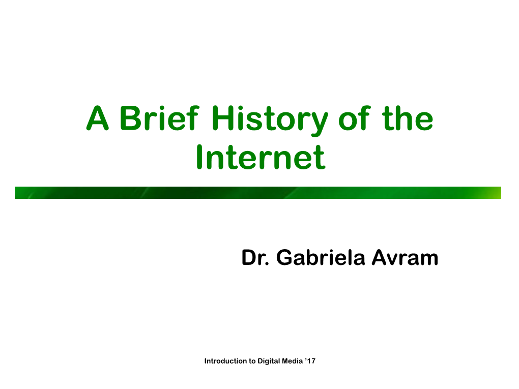 A Brief History of the Internet