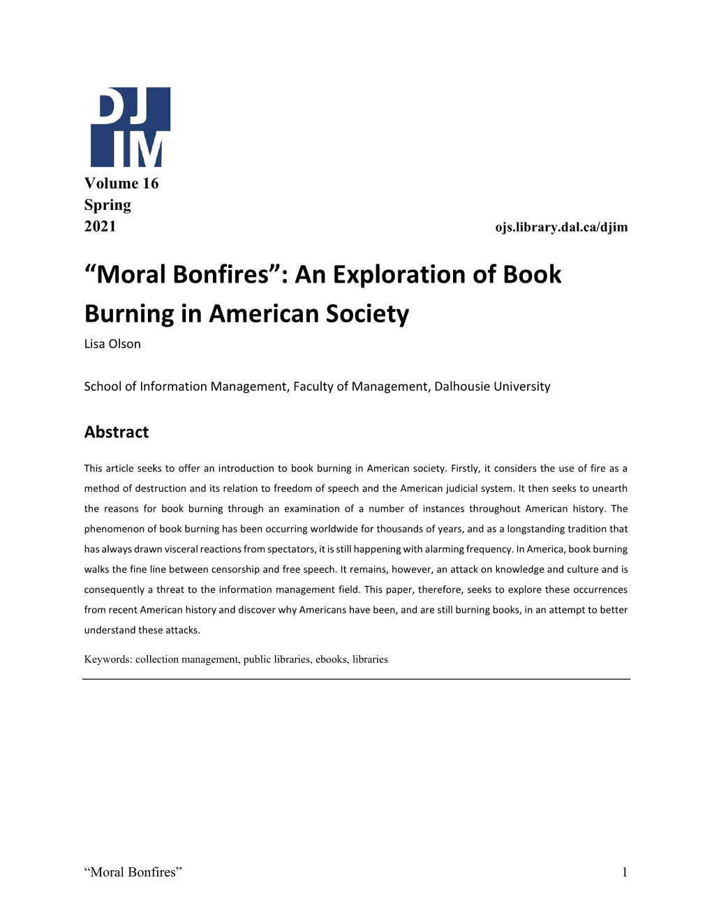 “Moral Bonfires”: an Exploration of Book Burning in American Society Lisa Olson