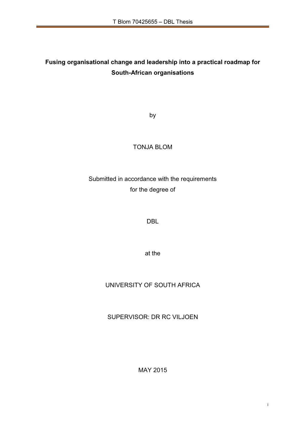 Fusing Organisational Change and Leadership Into a Practical Roadmap for South-African Organisations