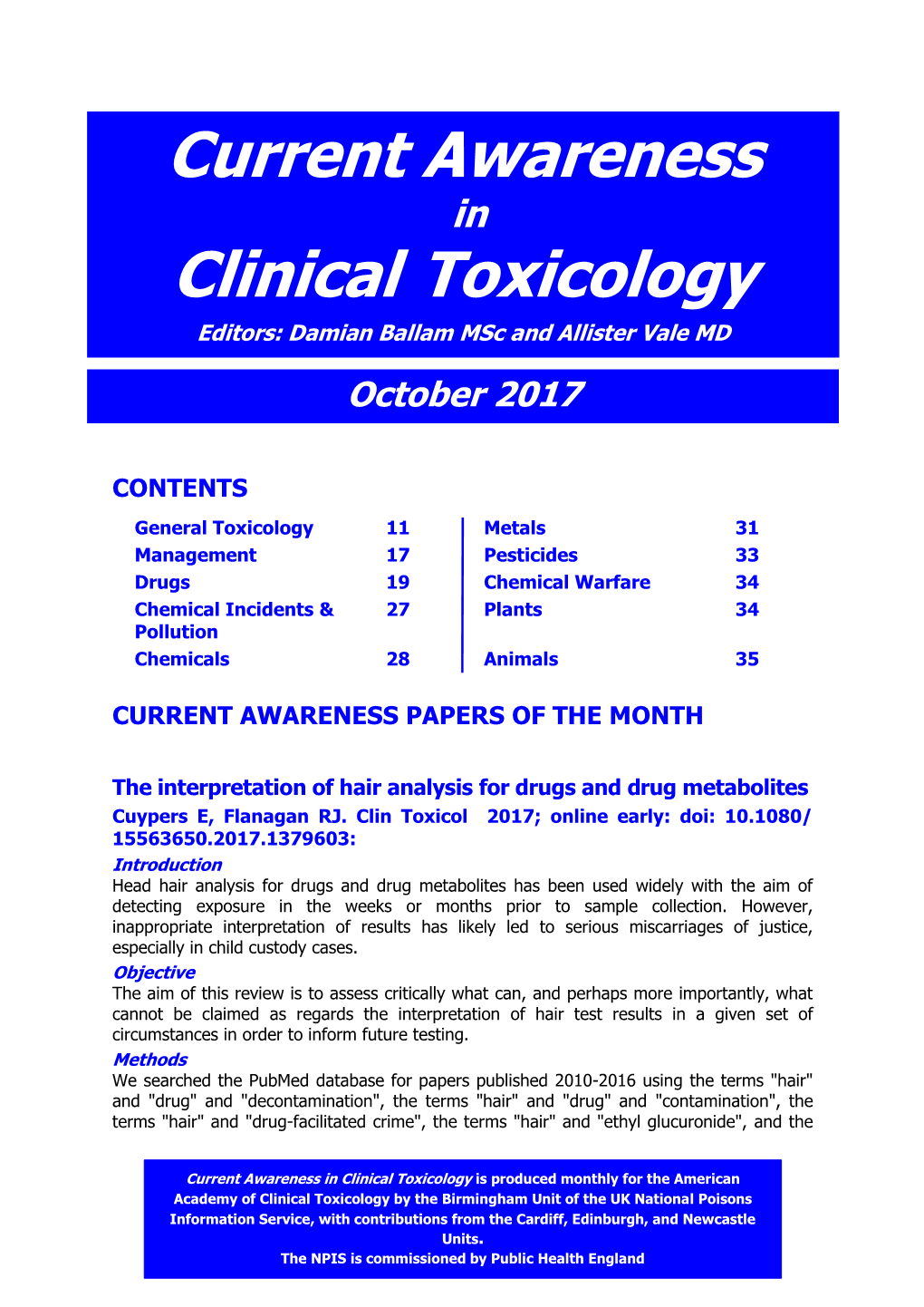 Current Awareness in Clinical Toxicology Editors: Damian Ballam Msc and Allister Vale MD