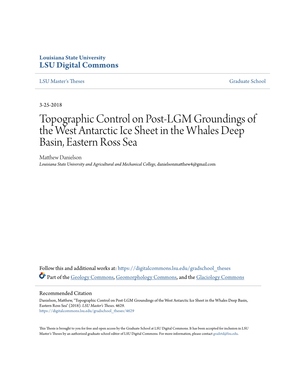 Topographic Control on Post-LGM Groundings of the West Antarctic