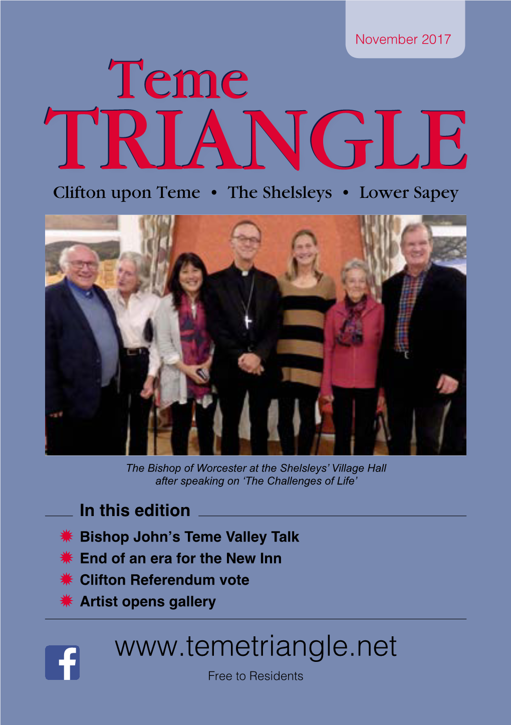 November 2017 Temeteme TRIANGLETRIANGLE Clifton Upon Teme • the Shelsleys • Lower Sapey