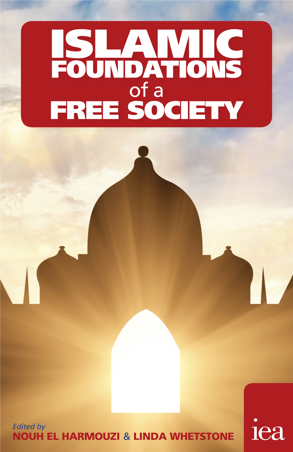 ISLAMIC FOUNDATIONS of a FREE SOCIETY