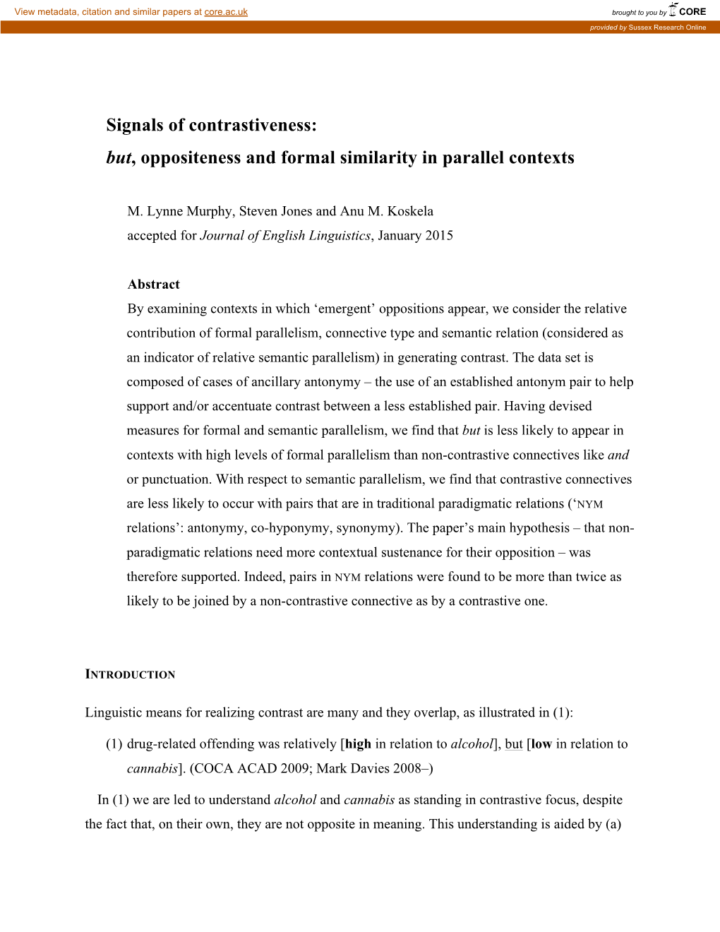 But, Oppositeness and Formal Similarity in Parallel Contexts