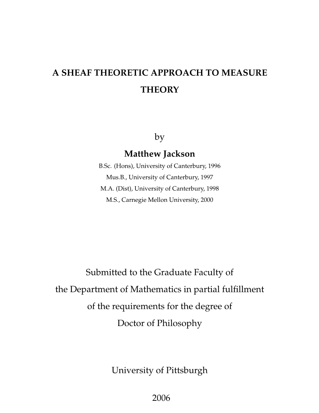 A Sheaf Theoretic Approach to Measure Theory