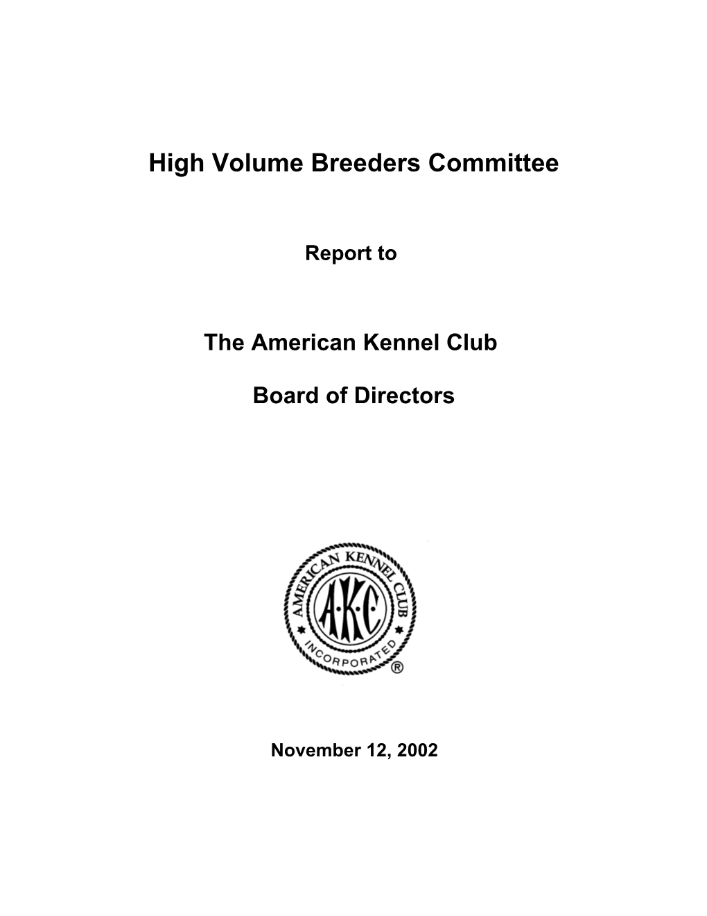 High Volume Breeders Committee Report To