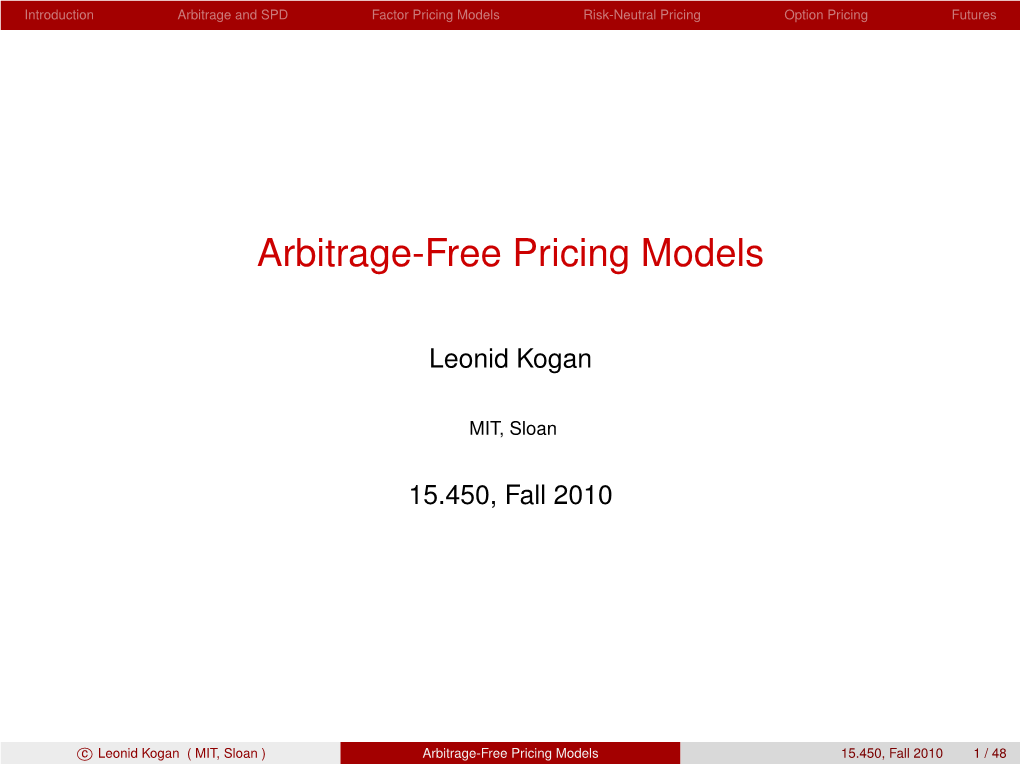 15.450 Lecture 1, Arbitrage-Free Pricing Models