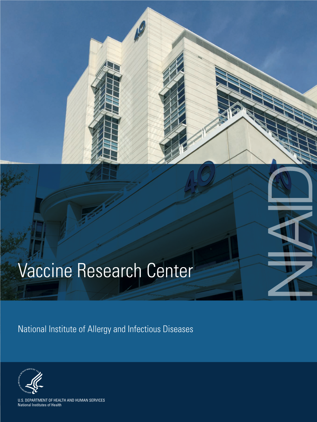 See the Vaccine Research Center Brochure