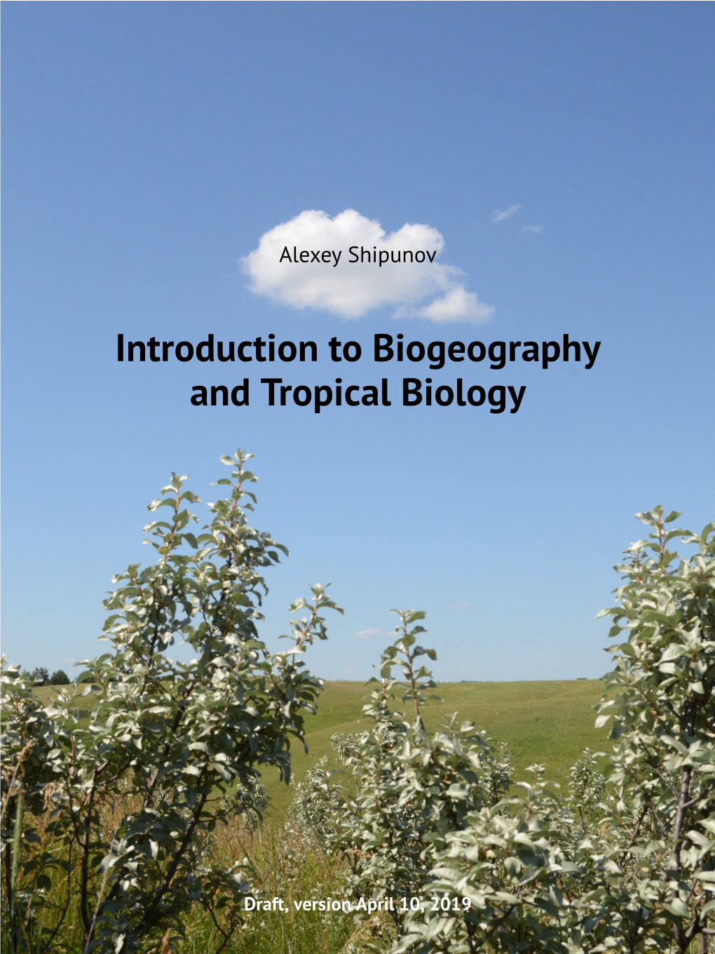 Introduction to Biogeography and Tropical Biology