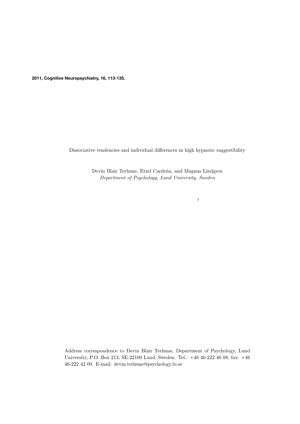 Dissociative Tendencies and Individual Di↵Erences in High Hypnotic Suggestibility