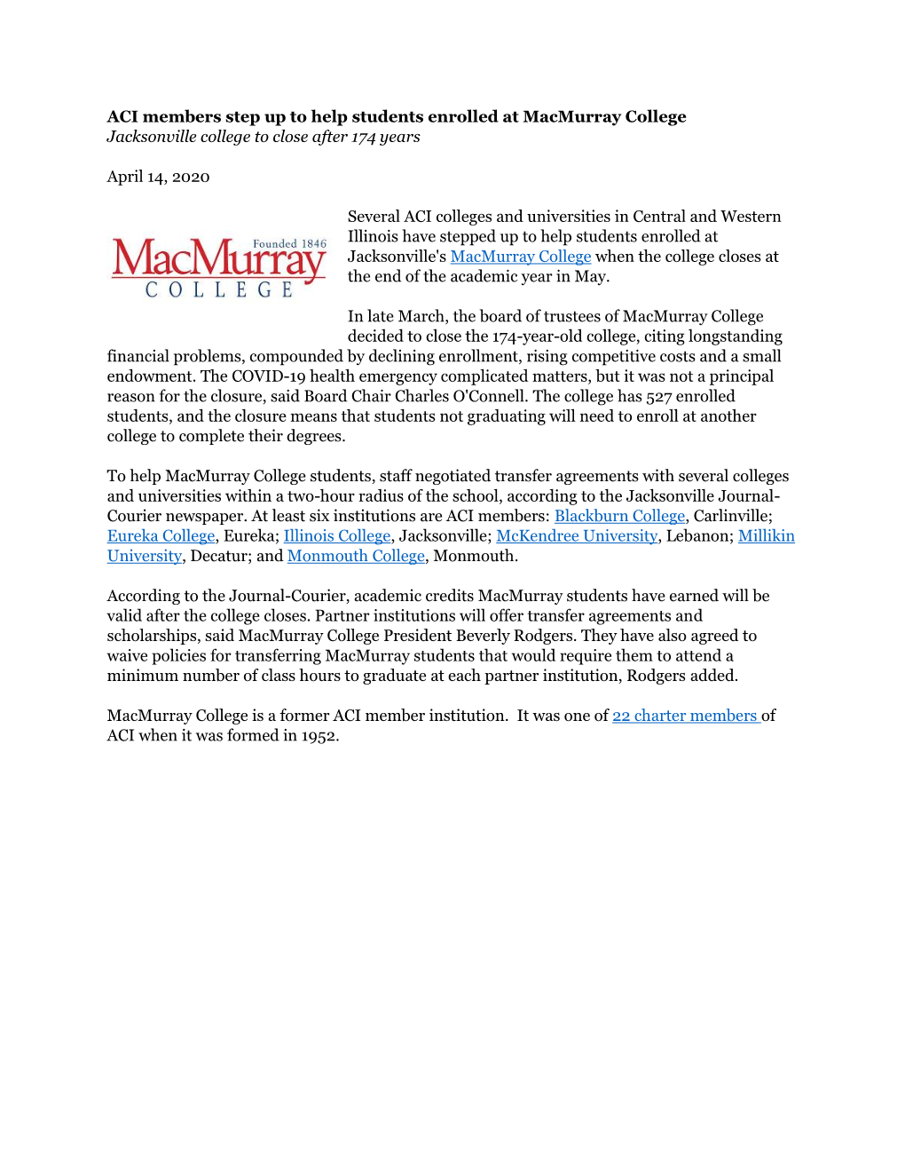 ACI Members Step up to Help Students Enrolled at Macmurray College Jacksonville College to Close After 174 Years April 14, 2020