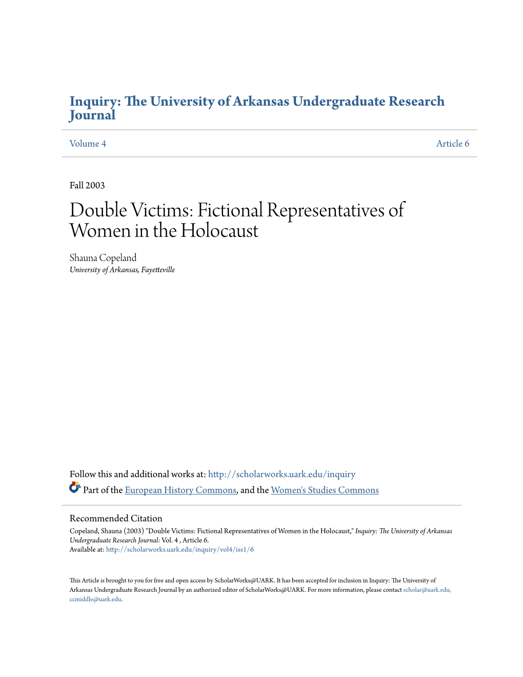 Fictional Representatives of Women in the Holocaust Shauna Copeland University of Arkansas, Fayetteville