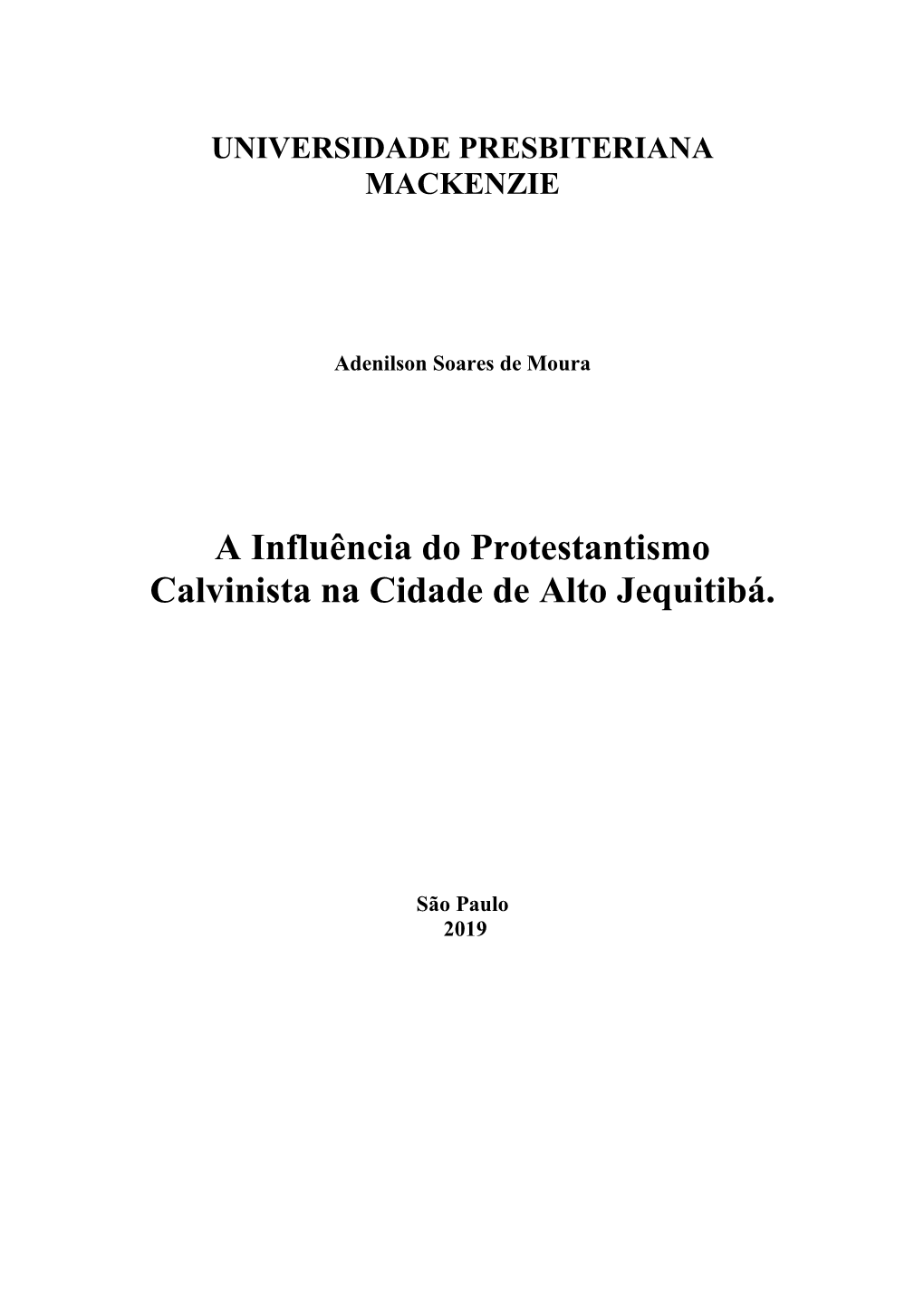 A Influência Do Protestantismo Calvinista Na Cidade De Alto Jequitibá