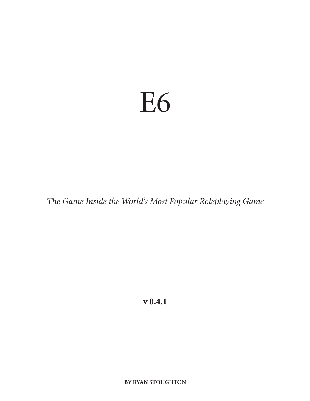 E6: the Game Inside the World's Most Popular Roleplaying Game