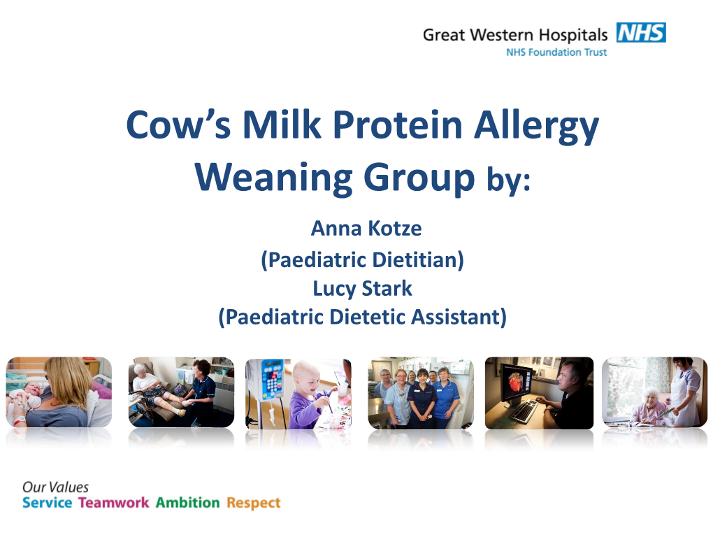 Cow's Milk Protein Allergy Weaning Group